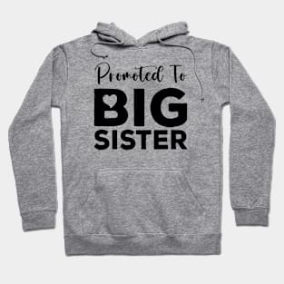 Promoted to Big Sister est 2023 Hoodie